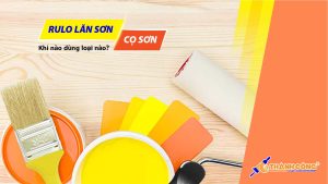 Rulo lăn sơn và cọ sơn